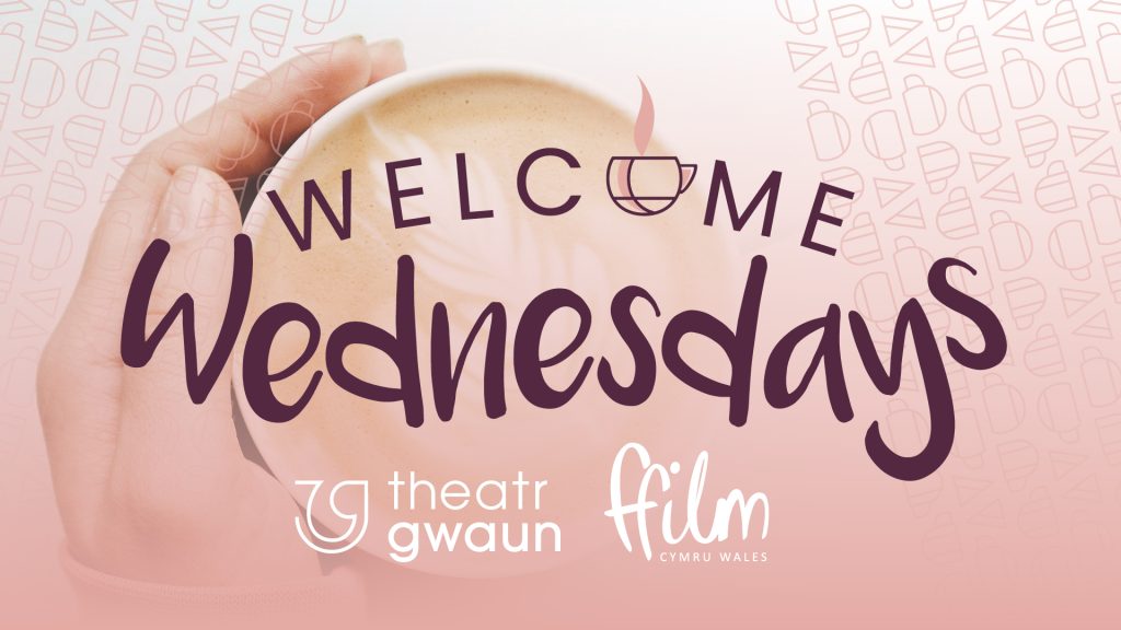 Theatr Gwaun Welcome Wednesdays 2026